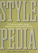 Cover art for Stylepedia: A Guide to Graphic Design Mannerisms, Quirks, and Conceits