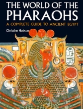 Cover art for The World of the Pharaohs: A Complete Guide to Ancient Egypt