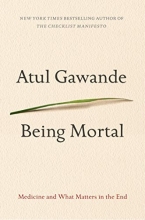 Cover art for Being Mortal: Medicine and What Matters in the End
