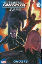 Cover art for Ultimate Fantastic Four Vol. 10: Ghosts