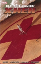 Cover art for Ultimate Comics X-Men by Brian Wood - Volume 1
