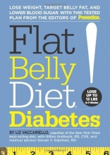 Cover art for Flat Belly Diet! Diabetes: Lose Weight, Target Belly Fat, and Lower Blood Sugar with This Tested Plan from the Editors of Prevention