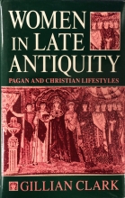 Cover art for Women in Late Antiquity: Pagan and Christian Lifestyles