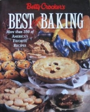 Cover art for Betty Crocker's Best of Baking: More Than 350 of America's Favorite Recipes
