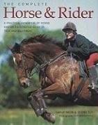 Cover art for The Complete Horse & Rider: A Practical Handbook of Riding and an Illustrated Guide to Tack and Equipment