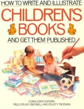 Cover art for How to Write and Illustrate Children's Books and Get Them Published
