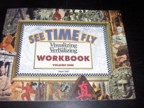 Cover art for See Time Fly: Visualizing and Verbalizing Workbook Volume One