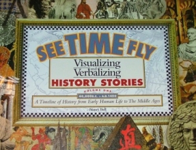 Cover art for See Time Fly: Visualizing and verbalizing history stories, Vol. 1: 40,000 BC to AD 1450