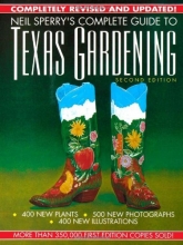 Cover art for Neil Sperry's Complete Guide to Texas Gardening