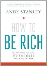 Cover art for How to Be Rich: It's Not What You Have. It's What You Do With What You Have.