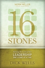 Cover art for 16 Stones: Raising the Level of Your Leadership One Stone at a Time
