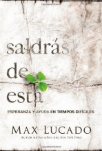 Cover art for Saldrs de esta: Esperanza y ayuda en tiempos difciles (Spanish Edition)