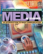 Cover art for The Media in Your Life: An Introduction to Mass Communication (with Interactive Companion Website) (2nd Edition)