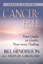 Cover art for Cancer-Free: Your Guide to Gentle, Non-toxic Healing