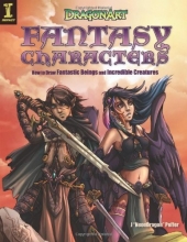 Cover art for DragonArt Fantasy Characters: How to Draw Fantastic Beings and Incredible Creatures