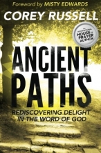 Cover art for Ancient Paths: Rediscovering Delight in the Word of God