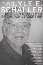 Cover art for Wisdom from Lyle E. Schaller: The Elder Statesman of Church Leadership