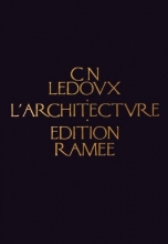Cover art for L'Architecture de C. N. Ledoux: Collection qui rassemble tous les genres de batiments employes dans l'ordre social