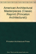 Cover art for American Architectural Masterpieces. An anthology comprising Masterpieces of Architecture in the United States [&] American Architecture of the Twentieth Century