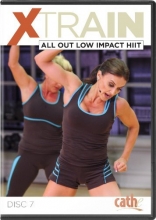 Cover art for Cathe Friedrich: XTrain All Out Low Impact HiiT