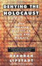 Cover art for Denying the Holocaust: The Growing Assault on Truth and Memory