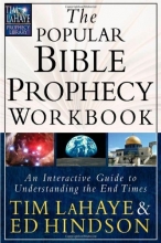 Cover art for The Popular Bible Prophecy Workbook: An Interactive Guide to Understanding the End Times (Tim LaHaye Prophecy Library(TM))