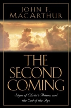 Cover art for The Second Coming: Signs of Christ's Return and the End of the Age