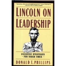 Cover art for Lincoln on Leadership:  Executive Strategies for Tough Times