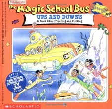 Cover art for The Magic School Bus Ups And Downs: A Book About Floating And Sinking