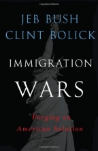 Cover art for Immigration Wars: Forging an American Solution