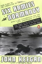 Cover art for Six Armies in Normandy: From D-Day to the Liberation of Paris; June 6 - Aug. 5, 1944; Revised