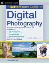Cover art for The BetterPhoto Guide to Digital Photography (BetterPhoto Series)