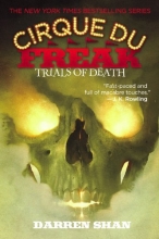 Cover art for Cirque Du Freak #5: Trials of Death: Book 5 in the Saga of Darren Shan (Cirque Du Freak: the Saga of Darren Shan)