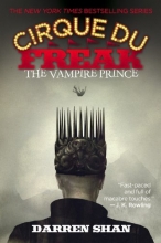 Cover art for Cirque Du Freak #6: The Vampire Prince: Book 6 in the Saga of Darren Shan (Cirque Du Freak: the Saga of Darren Shan)