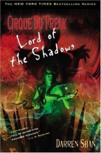 Cover art for Lord of the Shadows (Cirque Du Freak: The Saga of Darren Shan, Book 11)