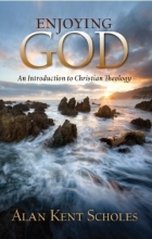 Cover art for Enjoying God - An Introduction to Christian Theology