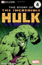 Cover art for The Story of the Incredible Hulk (DK Readers, Level 4)