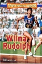 Cover art for Sports Heores and Legends: Wilma Rudolph