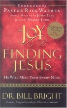 Cover art for The Joy of Finding Jesus: He Will Meet Your Every Need (The Joy of Knowing God, Book 2) (Includes an abridged audio CD read by Naomi Judd)