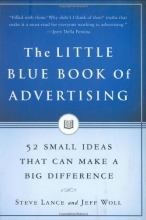 Cover art for The Little Blue Book of Advertising: 52 Small Ideas That Can Make a Big Difference