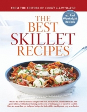 Cover art for The Best Skillet Recipes: What's the Best Way to Make Lasagna With Rich, Meaty Flavor, Chunks of Tomato, and Gooey Cheese, Without Ever Turning on the Oven or Boiling a Pot of
