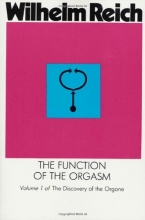 Cover art for The Function of the Orgasm: Sex-Economic Problems of Biological Energy (The Discovery of the Orgone, Vol. 1)