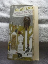 Cover art for Dead Ends: An Irreverent Field Guide to the Graves of the Famous