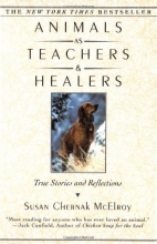 Cover art for Animals as Teachers and Healers: True Stories and Reflections