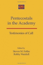 Cover art for Pentecostals in the Academy: Testimonies of Call