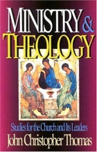 Cover art for Ministry & Theology: Studies for the Church and Its Leaders