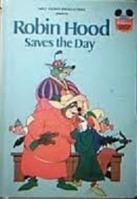 Cover art for Walt Disney Productions presents Robin Hood saves the day (Disney's wonderful world of reading)