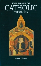 Cover art for The Shape of Catholic Theology: An Introduction to Its Sources, Principles, and History