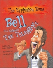 Cover art for Bell and the Science of the Telephone (Explosion Zone)