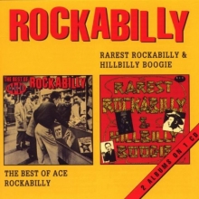 Cover art for Rarest Rockabilly & Hillbilly Boogie / The Best Of Ace Rockabilly